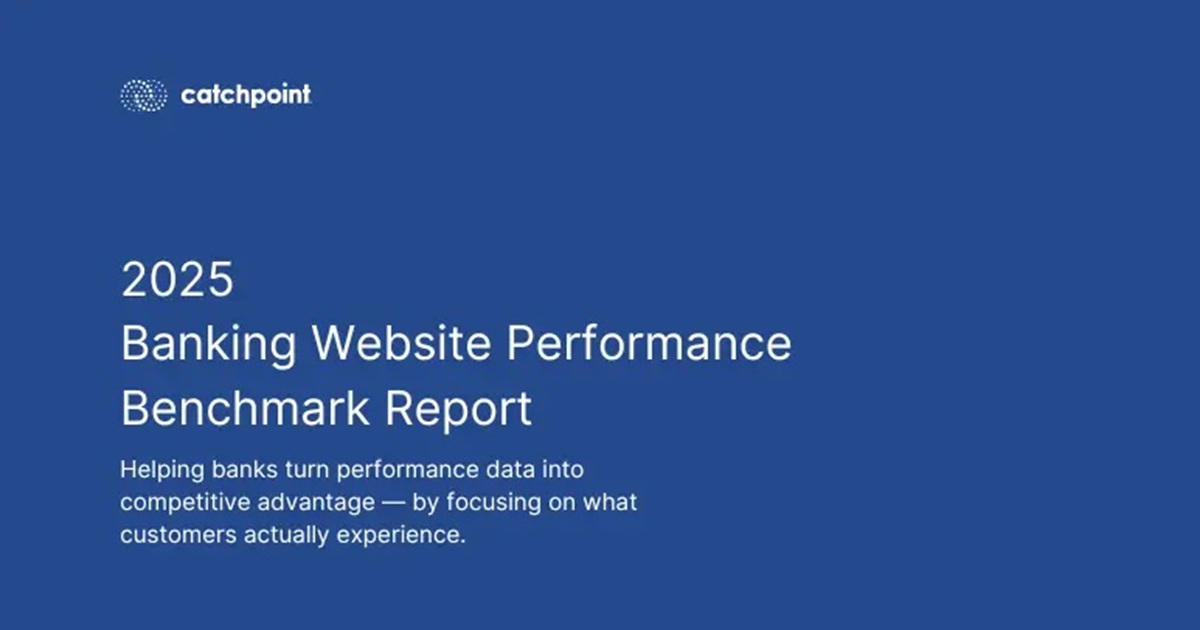 Banking Website Performance Benchmark Report by Catchpoint ...